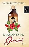 La amante de Gardel La amante de Gardel