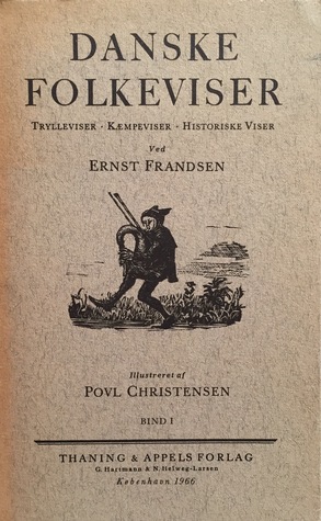 Danske Folkeviser Bind I