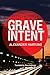 Grave Intent (Jan Tommen In...