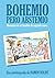 Bohemio pero abstemio. Memorias de un hombre de segunda mano