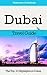 Dubai Travel Guide: The Top...