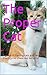 The Proper Cat: A guide in training cats and helping them curb unwanted behavior