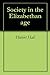 Society in the Elizabethan age