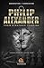 Philip & Alexander: Their Strategic Thinking