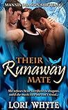Their Runaway Mate by Lori Whyte Their Runaway Mate by Lori Whyte