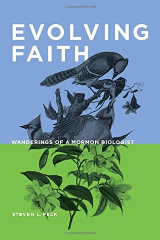 Evolving Faith - Wanderings of a Mormon Biologist