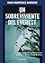 Un sobreviviente del Everest: Una hazaña de supervivencia por arriba de los 8,600 metros de altitud (Spanish Edition)