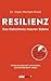 Resilienz - Das Geheimnis innerer Stärke by Mirriam Prieß