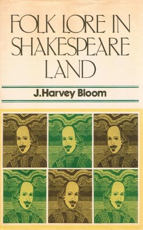 Folklore, Old Customs and Superstitions in Shakespeare Land (Hardcover)
