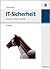 IT-Sicherheit: Konzepte - Verfahren - Protokolle
