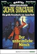 John Sinclair 24: Der unheimliche Mönch