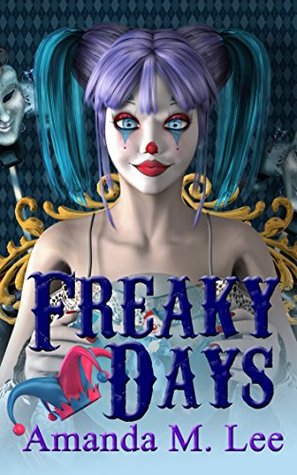Freaky Days (Mystic Caravan, #1)