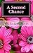 A Second Chance: A story of...
