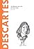 Descartes: Un filósofo más allá de toda duda (Biblioteca Descubrir la Filosofía, #6)