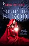 Bound in Blood by Erin    Butler
