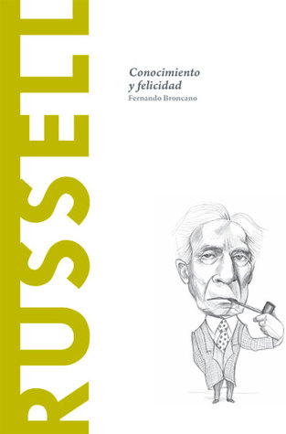 Russell: Conocimiento y felicidad (Biblioteca Descubrir la Filosofía, #35)