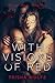 With Visions of Red: (Broken Bonds 3)