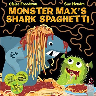 Monster Max’s Shark Spaghetti (Kindle Edition)