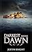 Darkest Before Dawn