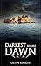Darkest Before Dawn