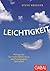 Leichtigkeit: 44 Impulse für mehr Motivation und Leichtigkeit im Leben (Dein Leben) (German Edition)