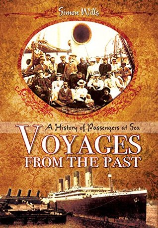 Voyages from the Past: A History of Passengers at Sea (Hardcover)