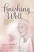 Finishing Well: My Daughter's Journey Home