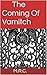 The Coming Of Vamitch (Match and Red Supernatural Series Book 1)