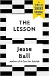 The Lesson by Jesse Ball