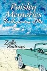 Paisley Memories: The Beginning of Me Paisley Memories: The Beginning of Me