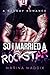 So I Married a Rockstar
