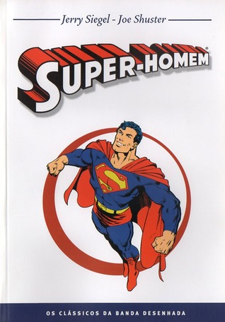 Super-Homem (Os Clássicos da Banda Desenhada, #6)