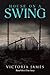 House on a Swing by Victoria James