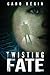 Twisting Fate
