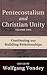 Pentecostalism and Christian Unity, Volume 2: Continuing and Building Relationships