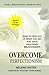 Overcome Perfectionism by Helene Patry