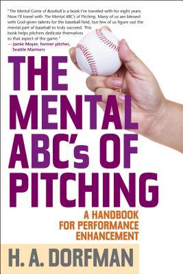 EBOOK The Mental ABCs of Pitching: A Handbook for Performance Enhancement