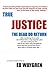 True Justice: Sometimes The...