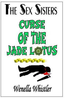 The Sex Sisters and the Curse of The Jade Lotus