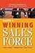 Building a Winning Sales Force: Powerful Strategies for Driving High Performance