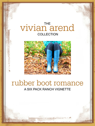 Rubber Boot Romance (Six Pack Ranch, #6.2)