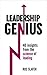Leadership Genius: 40 Insig...