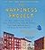 The Happiness Project: Or, Why I Spent a Year Trying to Sing in the Morning, Clean My Closets, Fight Right, Read Aristotle, and Generally Have More Fun