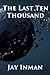 The Last Ten Thousand