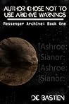 Author Chose Not To Use Archive Warnings (The Messenger Archive)