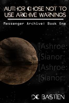 Author Chose Not To Use Archive Warnings (The Messenger Archive)