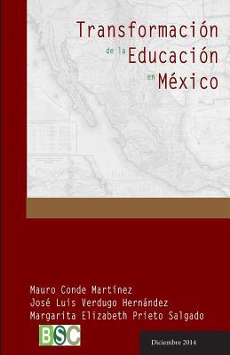 Transformacion de la Educacion en Mexico: Los modelos educativos a través de la historia (Spanish Edition)