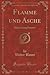 Flamme und Asche (Classic R...