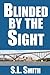 Blinded by the Sight (Pete Culnane #1)