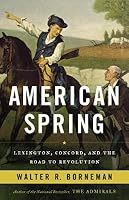 American Spring: Lexington, Concord, and the Road to Revolution